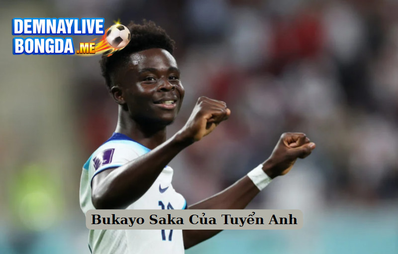 Bukayo Saka Của Tuyển Anh