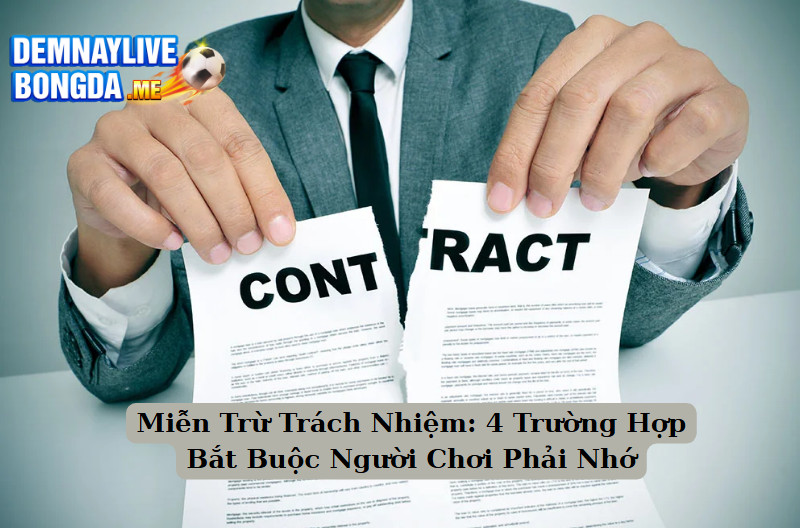 Miễn Trừ Trách Nhiệm: Trường Hợp Bắt Buộc Người Chơi Phải Nhớ