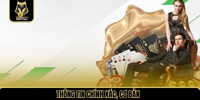 Thông tin chính xác, cơ bản